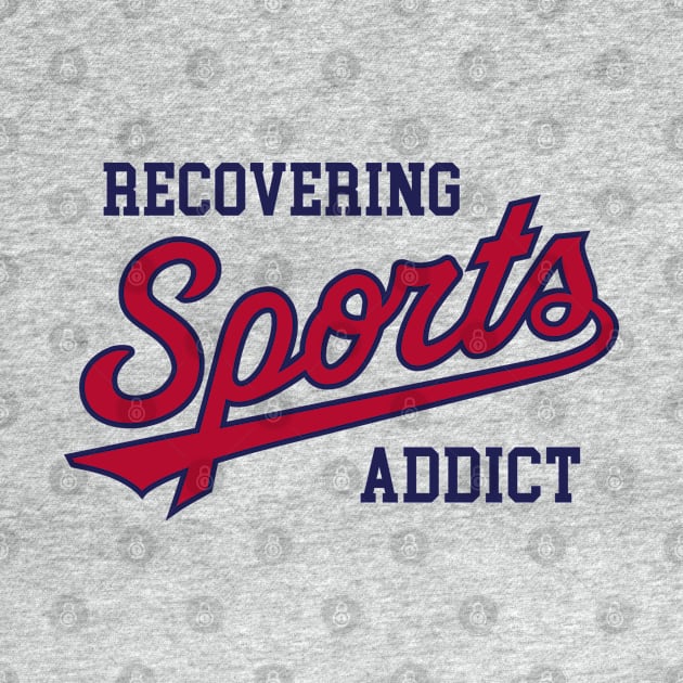 Recovering Sports Addict - White by KFig21